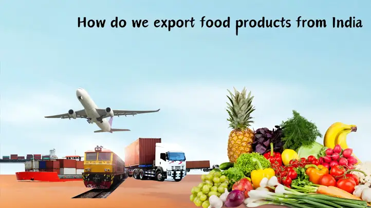 The Growing Demand for Indian Food Exports